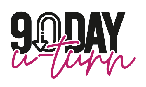 90-Day U Turn:  Start Crushing Your Goals